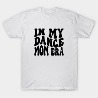 In My Girl Mom Era shirt, girl mom, Girl Mom Shirt, New Mom, Baby Shower T-Shirt